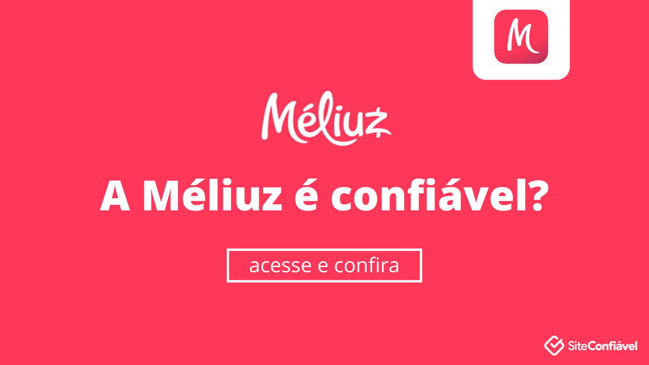 Méliuz é confiável?